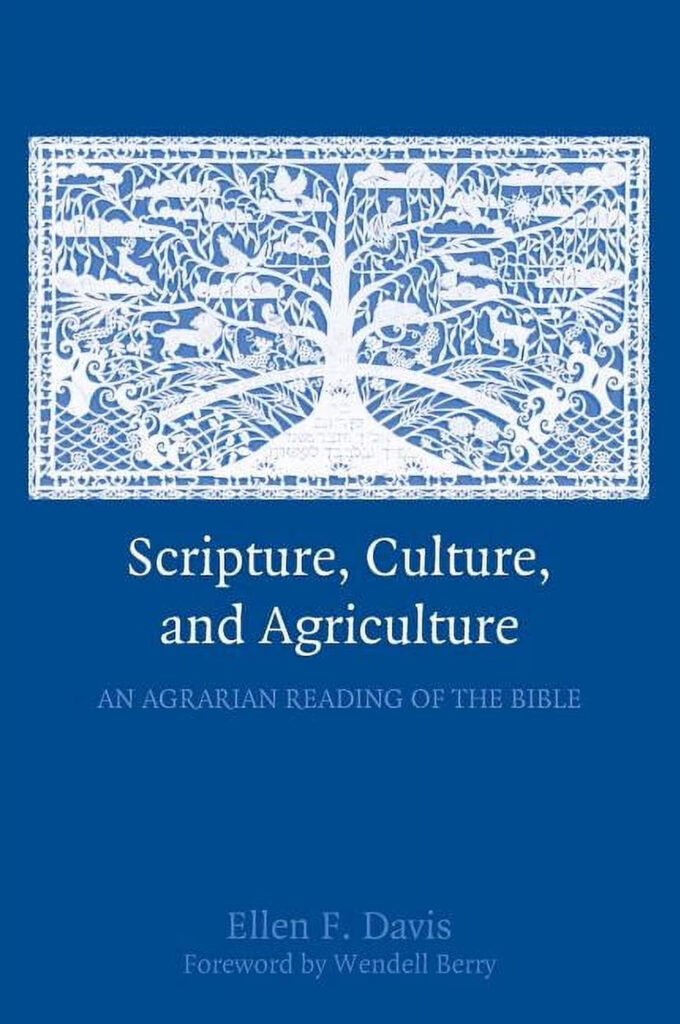 Blue cover of Scripture, Culture, and Agriculture featuring a white ornate tree illustration and author Ellen F. Davis on a solid blue background.